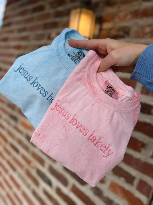 Colorblast Jesus Loves _____ tees - Mid April Ship